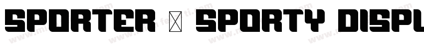 Sporter – Sporty Display Typeface字体转换